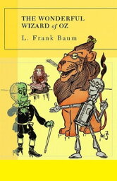 The Wonderful Wi<strong>zard</strong> of Oz Illustrated【電子<strong>書籍</strong>】[ L. Frank Baum ]
