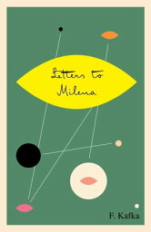 <strong>Letters</strong> <strong>to</strong> <strong>Milena</strong>【電子書籍】[ Franz Kafka ]
