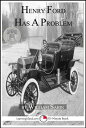 Henry Ford Has a Problem【電子書籍】[ William Sabin ]