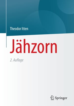 J?hzorn Psychotherapeutische Antworten auf ein un<strong>bereche</strong>nbares Gef?hl【電子書籍】[ Theodor Itten ]