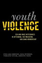 Youth ViolenceSex and Race Differences in Offendin...