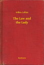 The Law and the Lady【電子書籍】[ Wilkie Collins ]