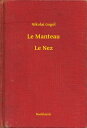 Le Manteau - Le Nez【電子書籍】[ Nikolai Gogol ]