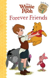 Winnie the Pooh___ Forever Friends【電子書籍】[ Lisa Ann Marsoli ]