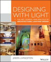 Designing With LightThe Art, S...