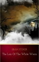 The Lair of the White Worm【電子書籍】[ Bram Stoker ]