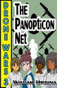 Drone Wars: Issue 3 - The Panopticon Net【電子書籍】 William Hrdina