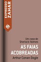 As Faias acobreadas Um caso de Sherlock Holmes【電子書籍】[ Arthur Conan Doyle ]