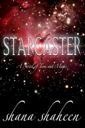 Starcaster【電子書籍】[ Shana Shaheen ]