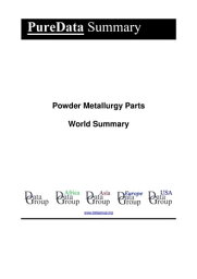 Powder Metallurgy Parts World Summary Market Values & Financials by Country【電子書籍】[ Editorial DataGroup ]