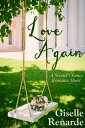 Love Again: A Second Chance Romance Short【電子書籍】[ Giselle Renarde ]