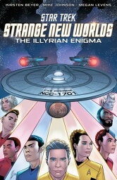 Star Trek___ Strange New WorldsーThe Illyrian Enigma【電子書籍】[ Kirsten Beyer ]