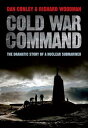 Cold War CommandThe Dramatic S...
