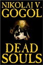Dead Souls【電子書籍】[ Nikolai Vasilievich Gogol ]
