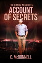 The Chaos Accounts #4: Account of Secrets【電子書籍】[ C. McDonnell ]