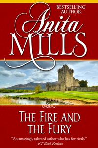 The Fire and the Fury【電子書籍】[ Anita Mills ]