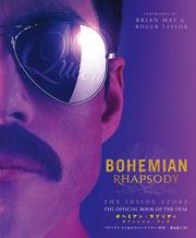 BOHEMIAN RHAPSODY THE INSIDE STORY THE OFFICIAL BOOK OF THE FILM　ボヘミアン・ラプソディ オフィシャル・ブック【電子書籍】[ オーウェン・ウィリアムズ ]