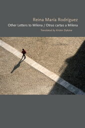 Other <strong>Letters</strong> <strong>to</strong> <strong>Milena</strong> / Otras cartas a <strong>Milena</strong>【電子書籍】[ Reina Mar?a Rodr?guez ]