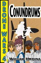 Drone Wars: Issue 4 - Conundrums【電子書籍】 William Hrdina