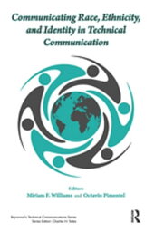 Communicating Race, Ethni<strong>city</strong>, and Identity in Technical Communication【電子書籍】[ Miriam F. Williams ]