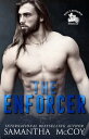 The Enforcer: Devil's Henchmen MC, Book One【電子書籍】[ Samantha McCoy ]