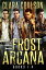 The Frost Arcana Books 1-4【電子書籍】[ Clara Coulson ]