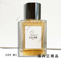 国内正規品 　<strong>セリーヌ</strong>　CELINE　PARADE <strong>パラード</strong>　オードパルファム　 200ML