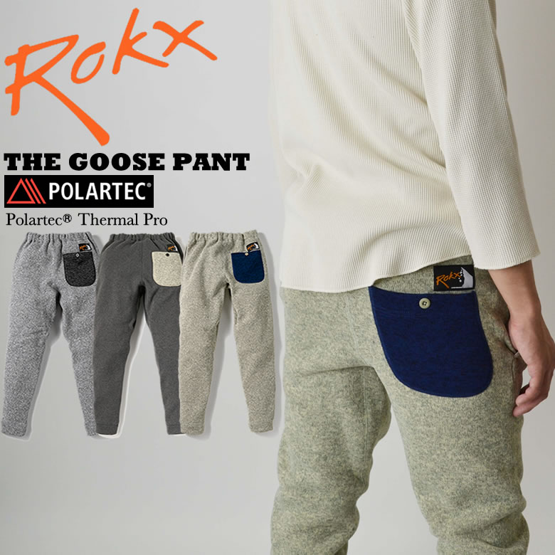 ROKX ロックス THE GOOSE PANT <strong>グースパンツ</strong> ポーラーテック RXMF191067