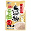 はごろもフーズペットケアユニット 無一物ねこまんまパウチまぐろやんわか40g