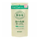 ミヨシ石鹸 無添加 泡の洗顔せっけん詰め替え180ml