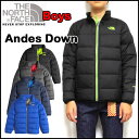 ノースフェイス ダウンジャケット キッズ Andes Down アウター THE NORTH FACE 男の子 ジュニア 05P03Dec16