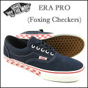 VANS/Х/ץ/ˡ/ERA PRO(Foxing Checkers)/ͥӡ/󥺡ɡߥХ/塼/PRO SKATE/VN-097L8LAsmtb-mۡYDKG-m