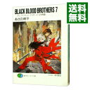 【中古】BLACK BLOOD BROTHERS -ブラック・ブラッド・ブラザーズ王牙再臨- 7/ あざの耕平