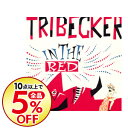 【中古】IN THE RED / TRIBECKER