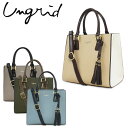 アングリッド Ungrid ハンドバッグ UNG-1581 【 ショルダーバッグ 2WAY レディース 】【即日発送】