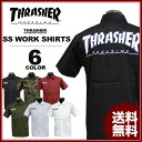送料無料 スラッシャー THRASHER ワークシャツ シャツ 半袖 ブラック 黒 グリーンコモ バーグ オリーブドラブ ブラックストライプ ホワイト 白 MAG S/S WORK SHIRTS