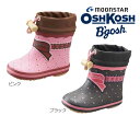 【在庫処分】【オシュコシュ】【ムーンスター】 OSK-WB134R レインブーツ ブーツ スノーブーツ 長靴 ウィンターブーツ ベビーブーツ キッズシューズ 子供靴 女の子 *メール便不可*