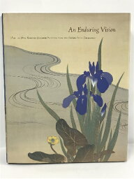【中古】洋書　図録　An Enduring Vision___ 17Th- To 20Th-Century Japanese Painting from <strong>the</strong> Gitter-Yelen Collection　New Orleans Museum <strong>of</strong> Art