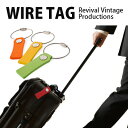 【Vintage Revival Productions/ヴィンテージ リバイバル プロダクションズ】 WIRE TAG ワイヤータグ(キーリング)