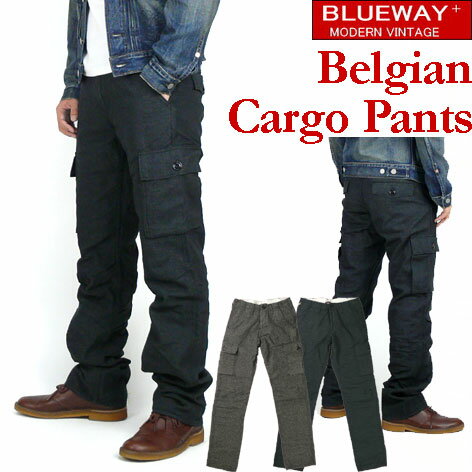 BLUEWAY (ブルーウェイ） Belgian Cargo Pants-ベルギアン カーゴパンツ-M1662