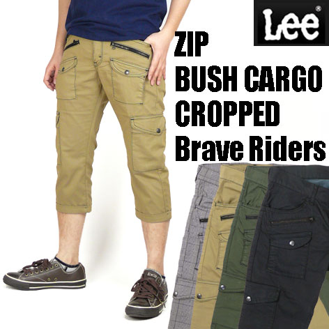 【レビュー書き込みで、送料無料】LEE (リー） BRAVE RIDERS -ZIP BUSH CARGO CROPPED-ジップ ブッシュ カーゴ クロップドパンツ/ショートパンツ08868