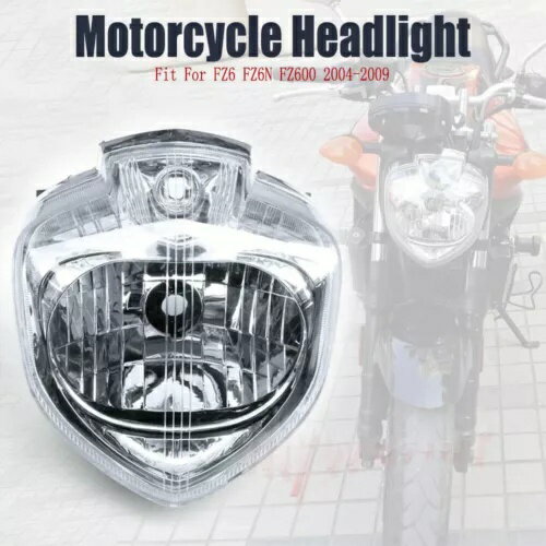 ヤマハ FZ6 FZ6N 2004-2009 05 06 07 08 フロントヘッドライトヘッドランプアセンブリ For Yamaha FZ6 FZ6N 2004-2009 05 06 07 08 Front Headlight Head Lamp Assembly