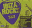 ☆春の特別企画☆エントリーで当店全品ポイント5倍!【Ibiza Rocks 2007】 b000tzhzuo