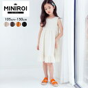 【6H限定!全品10%OFFクーポン配布!】 【早い物勝ち!500円!】 韓国子供服 ワンピース ナチュラル かわいい コットン100% キッズファッション ノースリーブ ガールズ 夏 miniroi ミニロイ ^ad-247^