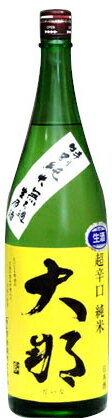 大那 純米酒 超辛口 無濾過生原酒 1800ml − 菊の里酒造番組「京都　辛口さんぽ」で坂上忍&千原が大絶賛！！