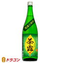 【送料無料】本格焼酎 茶露 さろ 玉露焼酎 20度 1.8L×6本 1ケース 福徳長酒類 1800ml
