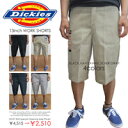 【 DICKIES 42283 】 ディッキーズ DICKIES 定番 ワークショーツ ハーフパンツ 13inch SHORTS 42283 リピート率No.1アイテム DICKIES 13インチ ハーフショーツ ディッキーズ メンズ デッキーズ DICKIES13