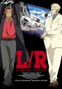 L/R Licensed by Royal 第5話 慟哭の銃弾／Tear drop【動画配信】