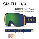 2017 スミス SMITH OPTICS ゴーグル I/O 数量限定 Navy Scout Navy Scout ChromaPop sun/Red Sensor Mirror【ゴーグル】ミディアムフィット アジアンフィット