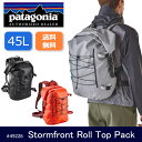 パタゴニア Patagonia バックパック Stormfront Roll Top Pack 45L ストームフロント・ロールトップ・パック 45L 49226 【カバン】ロールトップ ドライバッグ ショルダーストラップ付き 防水性 日本正規品